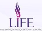 Ligue Islamique Française pour l'éducation (LIFE) Ligue Islamique Française pour l'éducation (LIFE)