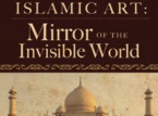 Islamic Art: Mirror of the Invisible World (Documentary)