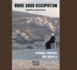 Vivre sous occupation. Quotidiens palestiniens de Véronique Bontemps et Aude Signoles