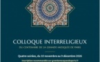 Colloque interreligieux du centenaire de la Grande Mosquée de Paris. Spiritualités de la rencontre : ressources scripturaires et théologiques pour le dialogue