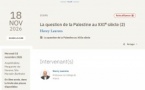 Collège de France : La question de la Palestine au XXIe siècle (2) . Henry Laurens Collège de France : La question de la Palestine au XXIe siècle (2) . Henry Laurens