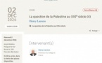 Collège de France : La question de la Palestine au XXIe siècle (4) . Henry Laurens Collège de France : La question de la Palestine au XXIe siècle (4) . Henry Laurens
