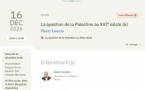 Collège de France : La question de la Palestine au XXIe siècle (6) . Henry Laurens