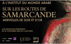 Sur les routes de Samarcande. Merveilles de soie et d’or (Institut du Monde Arabe)