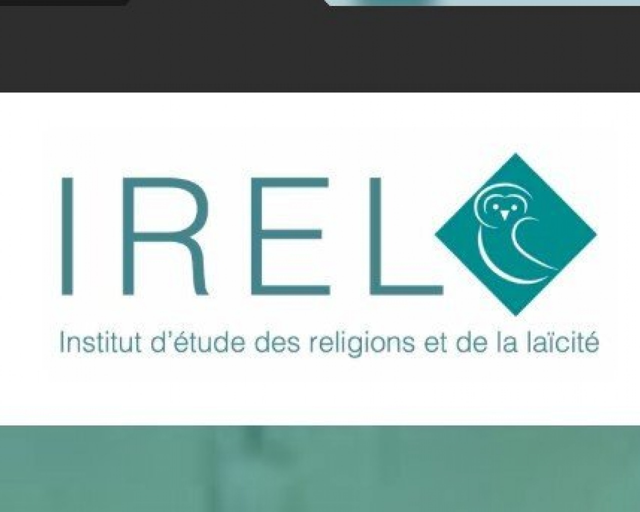 Institut d'étude des religions et de la laïcité (IREL) Institut d'étude des religions et de la laïcité (IREL)