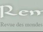 Revue d'études des mondes musulmans et de la méditerranée (REMMM) Revue d'études des mondes musulmans et de la méditerranée (REMMM)