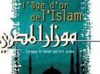 L'âge d'or de l'Islam, quand le monde parlait arabe