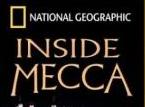 Inside Mecca (National Geographic) Inside Mecca (National Geographic)