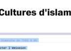 Cultures d'islam (France Culture)