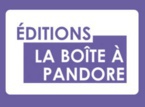 La Boîte à Pandore Editions La Boîte à Pandore Editions