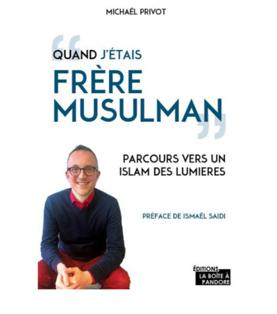 Quand j'étais frère musulman (Michaël Privot) Quand j'étais frère musulman (Michaël Privot)