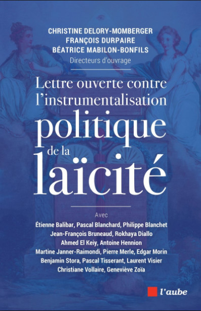 Lettre ouverte contre l'instrumentalisation politique de la laïcité (Lectures critiques)