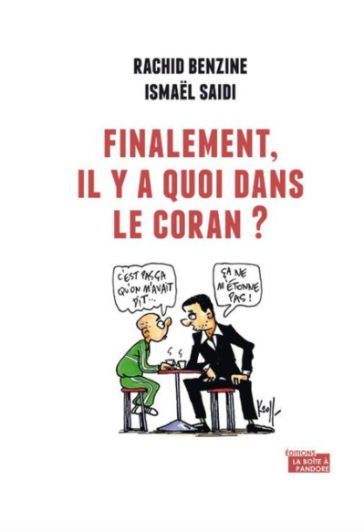 Finalement, il y a quoi dans le Coran ?  (Rachid Benzine et Ismaël Saidi)