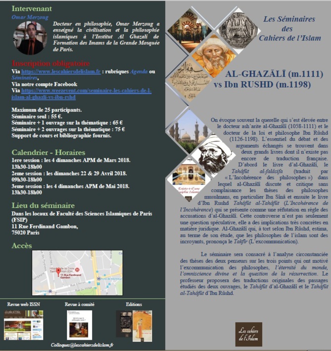 Les séminaires Les Cahiers de l'Islam : AL-GHAZĀLĪ vs Ibn RUSHD Les séminaires Les Cahiers de l'Islam : AL-GHAZĀLĪ vs Ibn RUSHD