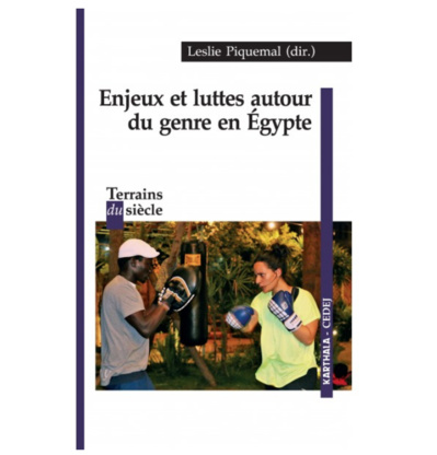 Enjeux et luttes autour du genre en Egypte Enjeux et luttes autour du genre en Egypte