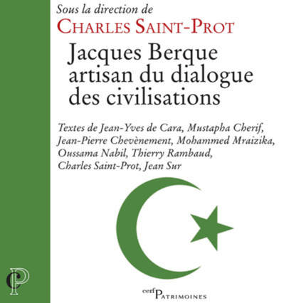 Jacques Berque, artisan du dialogue des civilisations Jacques Berque, artisan du dialogue des civilisations