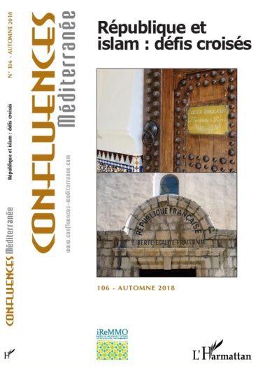 République et islam : défis croisés. Revue Confluences Méditerranée. N°106 