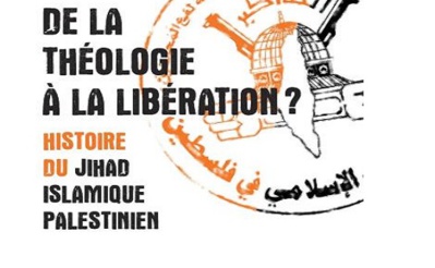 Wissam Alhaj, Nicolas Dot-Pouillard et Eugénie Rébillard, De la théologie à la libération ? Une histoire du Jihad islamique palestinien