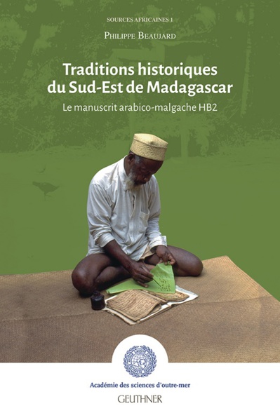 Traditions historiques du Sud-Est de Madagascar Traditions historiques du Sud-Est de Madagascar