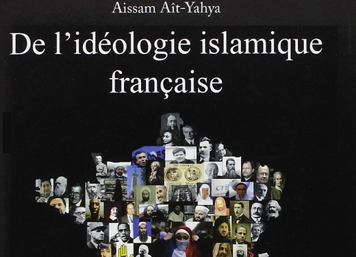 De l’idéologie islamique française. Eloge d’une insoumission à la modernité d’Aït Yahya Aïssam. Couverture de la 2eme édition
