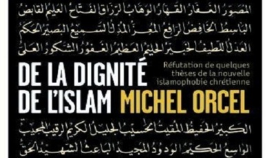 De la dignité de l'islam. Réfutation de quelques thèses de la nouvelle islamophobie chrétienne.