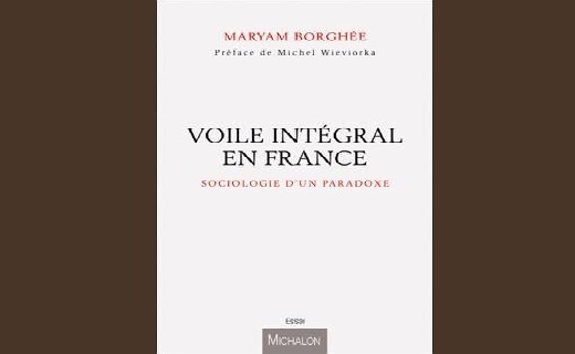 France: ces musulmanes qui adoptent le voile intégral - un livre de Maryam Borghée sur le niqâb