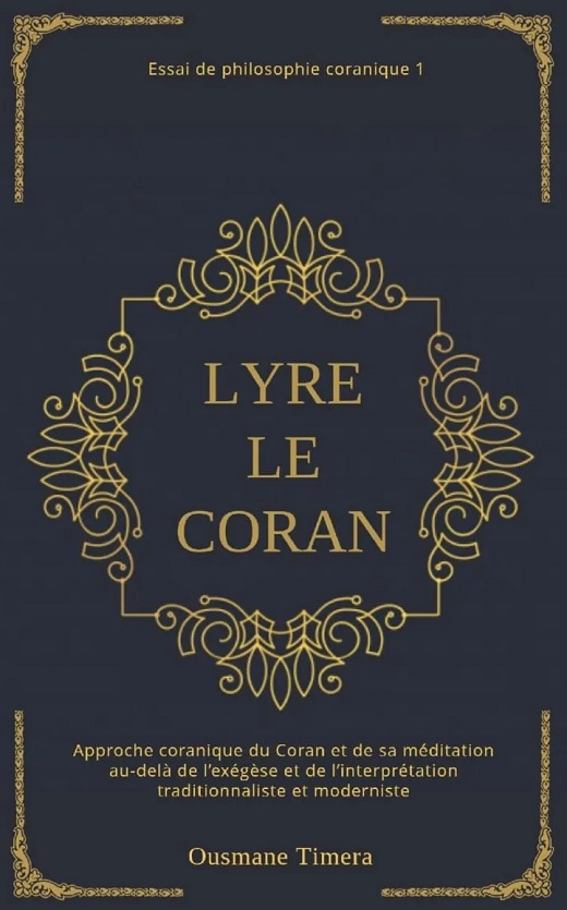 Ousmane Timera. Lyre le Coran. Essai de philosophie coranique (1)