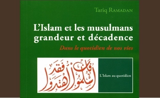 L'Islam et les musulmans, grandeur et décadence : Dans le quotidien de nos vies. L'Islam et les musulmans, grandeur et décadence : Dans le quotidien de nos vies.