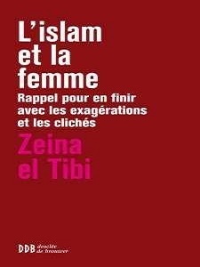 L’islam et la femme - Rappel pour en finir avec les exagérations et les clichés