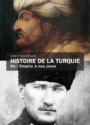 Hamit Bozarslan, Histoire de la Turquie ; de l'Empire à nos jours. Hamit Bozarslan, Histoire de la Turquie ; de l'Empire à nos jours.