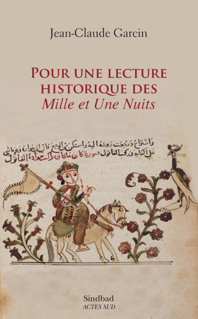 Pour une lecture historique des Mille et Une nuits (Jean-Claude GARCIN) Pour une lecture historique des Mille et Une nuits (Jean-Claude GARCIN)