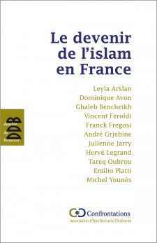 Le devenir de l'islam en France (dir. Franck Fregosi)