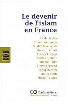 Le devenir de l'islam en France (dir. Franck Fregosi) Le devenir de l'islam en France (dir. Franck Fregosi)