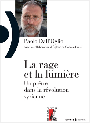 La rage et la lumière (Paolo Dall'Oglio) La rage et la lumière (Paolo Dall'Oglio)
