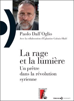 La rage et la lumière (Paolo Dall'Oglio)