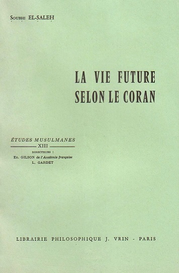 La vie future selon le Coran de Soubhi el-saleh