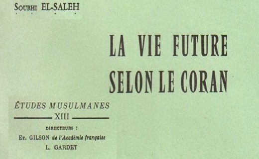 La vie future selon le Coran de Soubhi el-saleh La vie future selon le Coran de Soubhi el-saleh