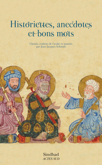 Historiettes, anecdotes et bons mots (Jean-Jacques Schmidt)