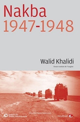 [Palestine]- La Nakba : Histoire d'un désastre