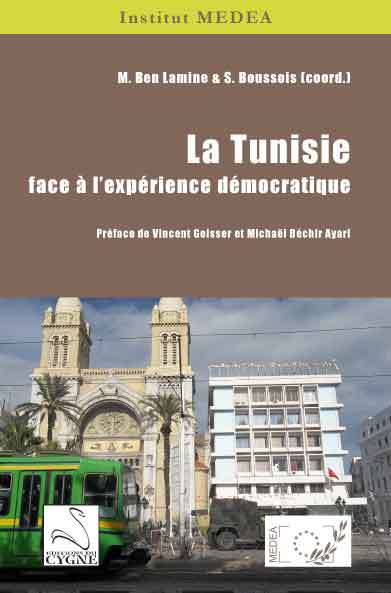 La Tunisie face à l'expérience démocratique. Bilan géopolitique La Tunisie face à l'expérience démocratique. Bilan géopolitique