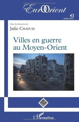 Villes en guerre au Moyen-Orient Villes en guerre au Moyen-Orient