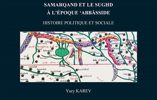 Samarqand et le Sughd à l'époque 'abbasside: Histoire politique et sociale de Yury Karev