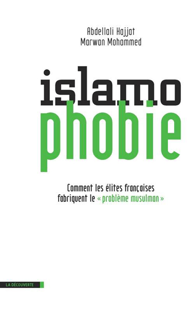 Islamophobie (Marwan Mohammed/Abdellali Hajjat)