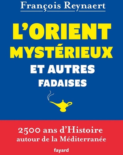 [Audio] L'Orient mystérieux et autres fadaises