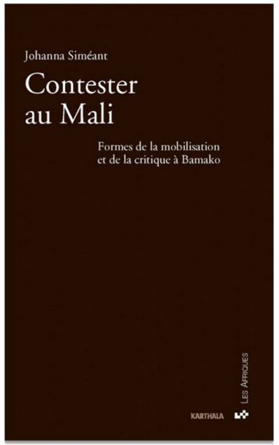 Contester au Mali (Johanna Siméant) Contester au Mali (Johanna Siméant)