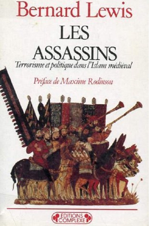 B. Lewis, Les Assassins. Terrorisme et politique dans l'Islam médiéval