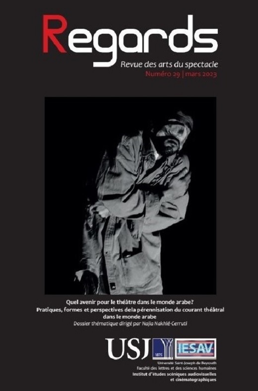 Le dernier numéro de Regards, revue des arts du spectacle Le dernier numéro de Regards, revue des arts du spectacle