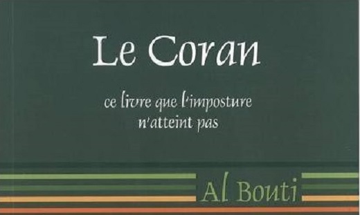 « Le Coran, ce Livre que l’imposture n’atteint pas».Shaykh Mohammad Saeed Ramadan al-Bouti 