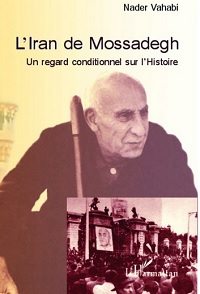 Rencontre avec Nader Vahabi : L'Iran de Mossadegh (m.1967)