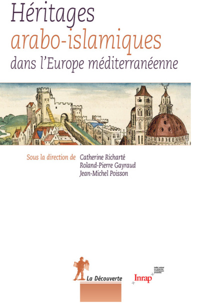 Héritages arabo-islamiques dans l'Europe méditerranéenne
